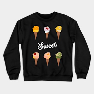 Sweet Ice Cream Crewneck Sweatshirt